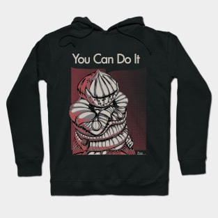 You Can Do It. Hoodie